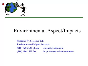 Environmental Aspect/Impacts  Suzanne W. Sessoms, P.E.  Environmental Mgmt. Services  (910)