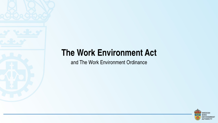 the work environment act