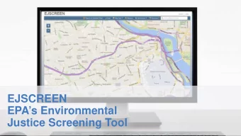 EJSCREEN  EPAs Environmental  Justice Screening Tool  E  JSCRE  E  N  E  PAS  AS E  E