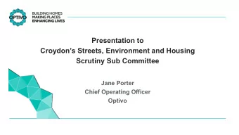 Presentation to  Croydons Streets, Environment and Housing  Scrutiny Sub Committee  Jane Porter