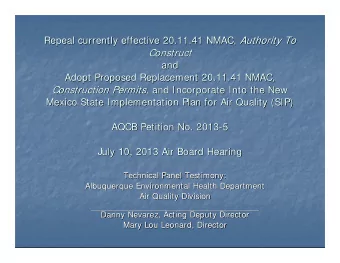 Repeal currently effective 20.11.41 NMAC,  Construct  Construct  and  and  Adopt Proposed