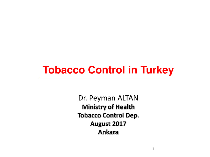 tobacco control in turkey dr peyman altan ministry of