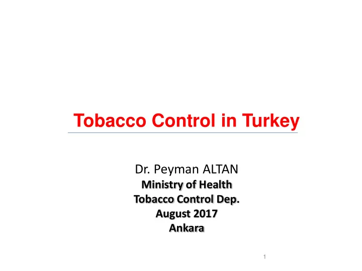 tobacco control in turkey dr peyman altan ministry of