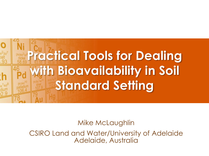 practical tools for dealing with bioavailability in soil