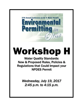 Workshop H  Water Quality Standards:  r Quality Standards:  Ne  New &amp; Proposed R  w &amp;