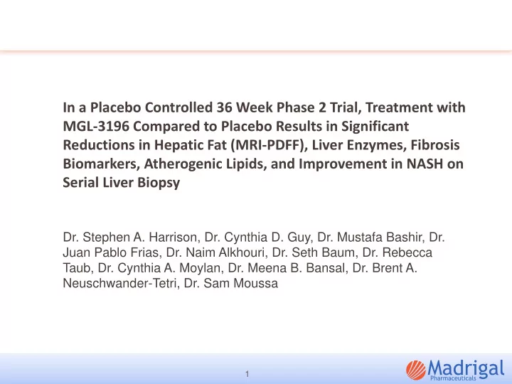 in a placebo controlled 36 week phase 2 trial treatment