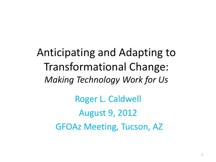 anticipating and adapting to transformational change
