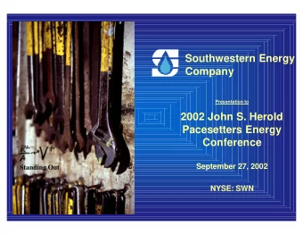 Southwestern Energy  Company  Presentation to  2002 John S. Herold  Pacesetters Energy  Conference