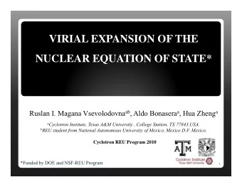 VIRIAL EXPANSION OF THE  NUCLEAR EQUATION OF STATE* Ruslan I. Magana Vsevolodovna ab , Aldo