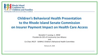 Childrens Behavioral Health Presentation  to the Rhode Island Senate Commission  on Insurer
