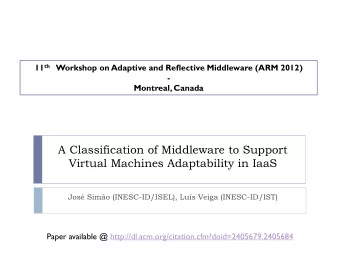 A Classification of Middleware to Support  Virtual Machines Adaptability in IaaS  Jos Simo