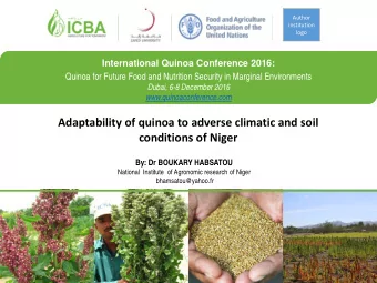 Adaptability of quinoa to adverse climatic and soil  conditions of Niger  By: Dr BOUKARY HABSATOU