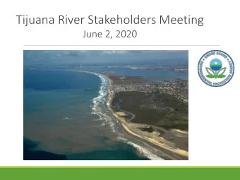 Tijuana River Stakeholders Meeting  June 2, 2020  USMCA Implementation Strategy  Guiding Principles