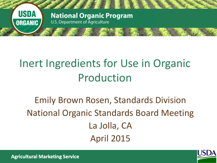 inert ingredients for use in organic production