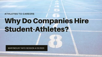 Why Do Companies Hire Student - Athletes? MARYMOUNT INFO SESSION 4 / 23 / 2020 Who we are Athletes