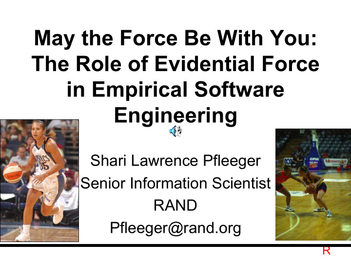 may the force be with you the role of evidential force in