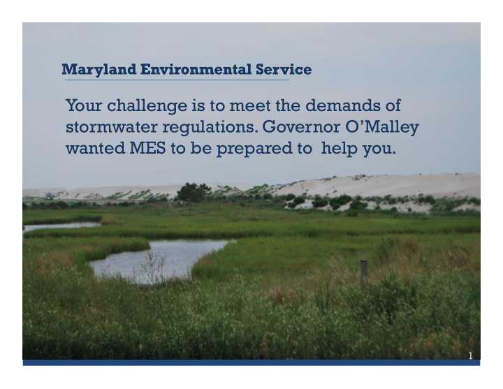 your challenge is to meet the demands of stormwater