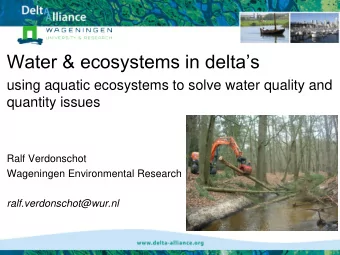 Water &amp; ecosystems in deltas  using aquatic ecosystems to solve water quality and  quantity