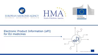 Electronic Product Information (ePI)  for EU medicines  An agency of the European Union  ePI