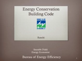 Building Code  Ranchi  Saurabh Diddi  Energy Economist  Bureau of Energy Efficiency  1  Typical