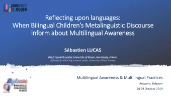 Reflecting upon la  languages:  When Bilingual Childrens Metalinguistic Discourse  in  inform