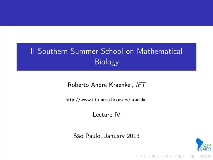 ii southern summer school on mathematical biology