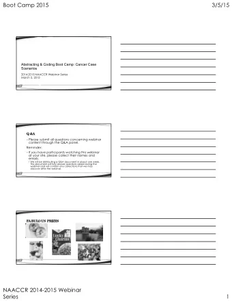 Boot Camp 2015  3/5/15  Abstracting &amp; Coding Boot Camp: Cancer Case  Scenarios  2014-2015