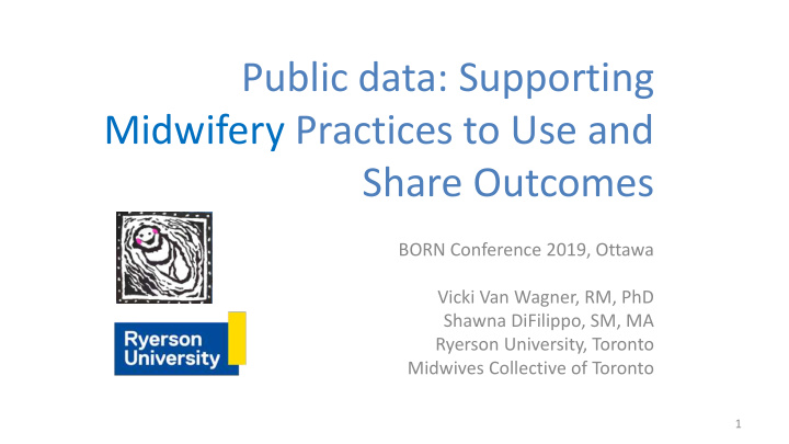 public data supporting midwifery practices to use and