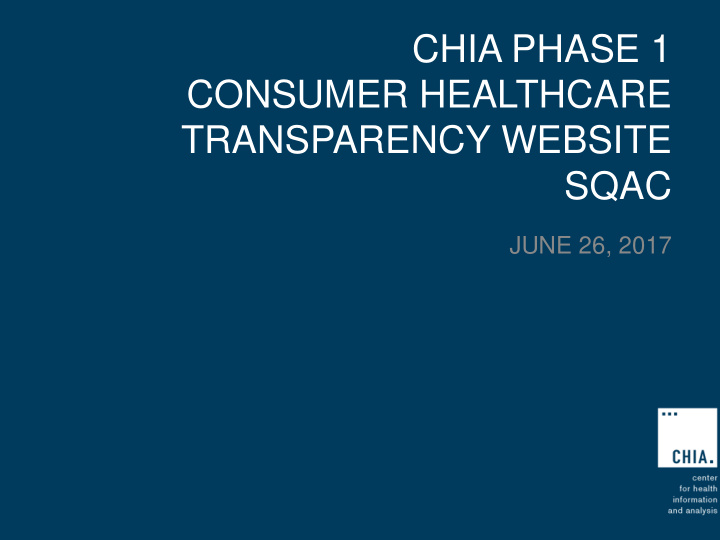 chia phase 1 consumer healthcare transparency website
