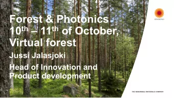 Forest &amp; Photonics 10 th  11 th of October,  Virtual forest  Jussi Jalasjoki  Head of