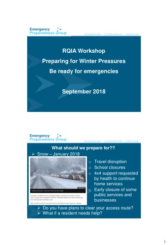 RQIA Workshop  Preparing for Winter Pressures  Be ready for emergencies  September 2018  Emergency