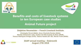 Benefits and costs of livestock systems  in ten European case studies  Animal Future project