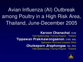 Avian Influenza (AI) Outbreak  Avian Influenza (AI) Outbreak  among Poultry in a High Risk Area,