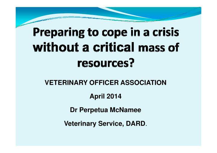 veterinary officer association april 2014 dr perpetua
