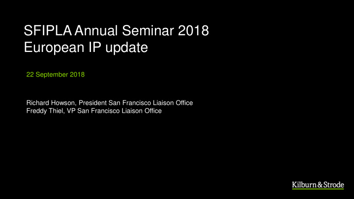 sfipla annual seminar 2018 european ip update
