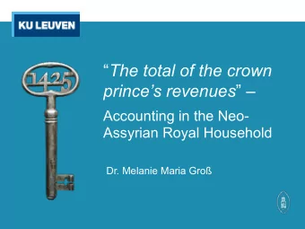 The total of the crown princes revenues    Accounting in the Neo-  Assyrian Royal