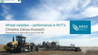 Wheat varieties  performance in NVTs  Christine Zaicou-Kunesch  Department of Agriculture and