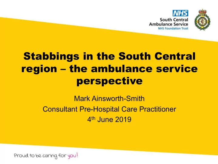stabbings in the south central region the ambulance