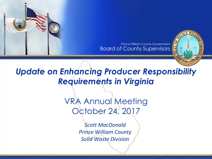 update on enhancing producer responsibility requirements
