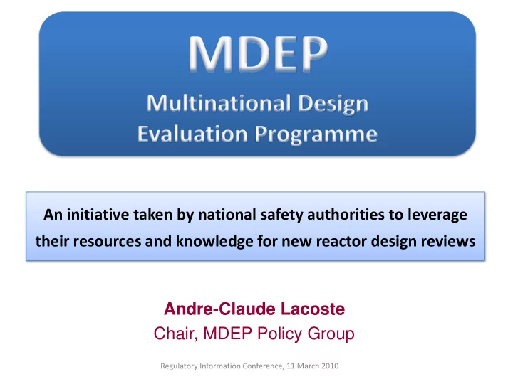 an initiative taken by national safety authorities to