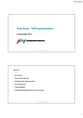 Case Study  EPR Implementation  22 November 2018  GCPL | CII Green Packaging Conference  1