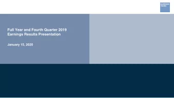 Full Year and Fourth Quarter 2019  Earnings Results Presentation  January 15, 2020  Results