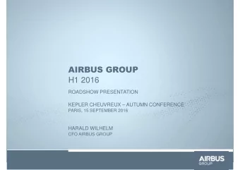 AIRBUS GROUP  H1 2016  ROADSHOW PRESENTATION  KEPLER CHEUVREUX  AUTUMN CONFERENCE  PARIS, 15