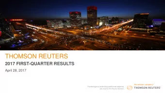 THOMSON REUTERS  2017 FIRST-QUARTER RESULTS  April 28, 2017  Agenda  Welcome / Introduction  Frank