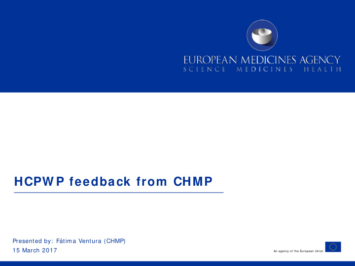 hcpw p feedback from chmp