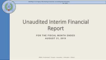 Unaudited Interim Financial  Report  FOR THE FISCAL MONTH ENDED  AUGUST 31, 2019  PRIDE =