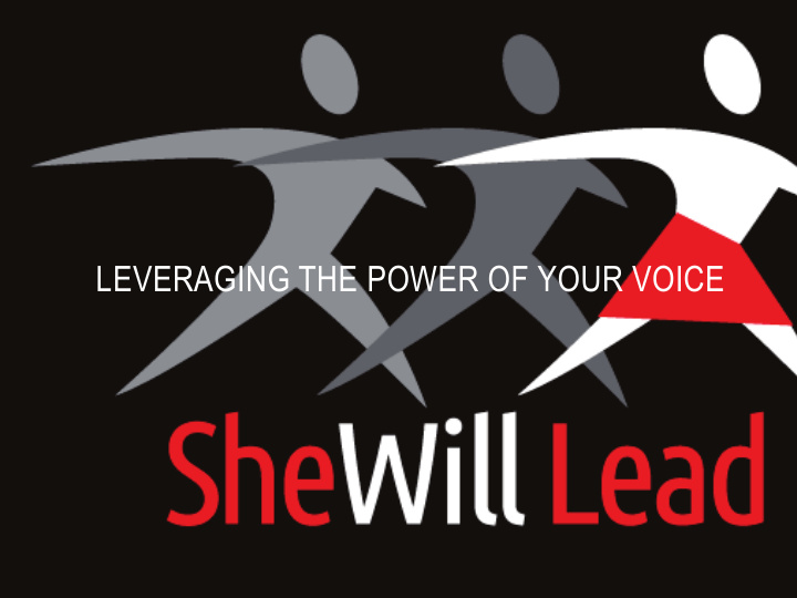leveraging the power of your voice