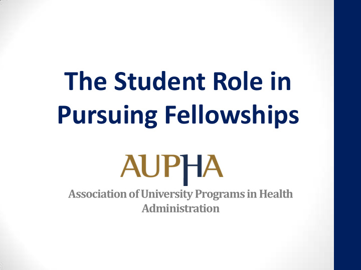 the student role in pursuing fellowships