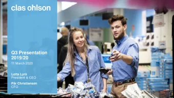 Q3 Presentation  2019/20  11 March 2020  Lotta Lyr  President &amp; CEO  Pr Christiansen  CFO