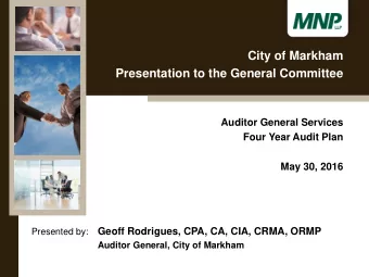 City of Markham  Presentation to the General Committee  Auditor General Services  Four Year Audit